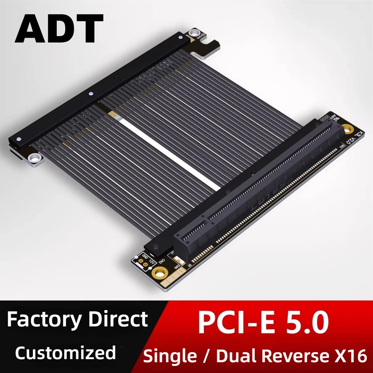 ADT-Link PCIE 5.0 GEN5 X16 Single / Dual Reverse Graphics Card Extension Cable High-Speed Lossless Riser for ITX Mini PC Chassis
