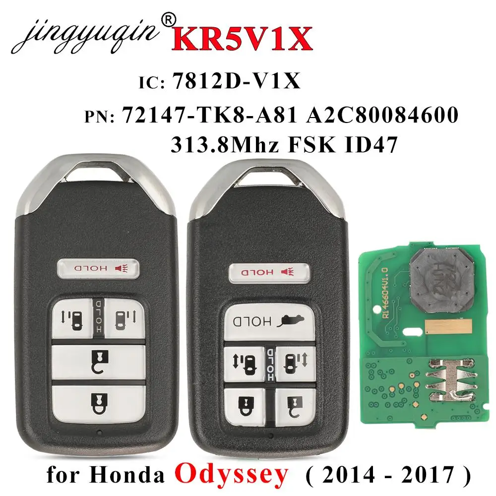 

Jingyuqin для Honda Odyssey EXL Touring 2014-2017 313,8 МГц ID47 KR5V1X PN 72147-TK8-A81 A2C 80084600 Умный ключ от машины с дистанционным управлением