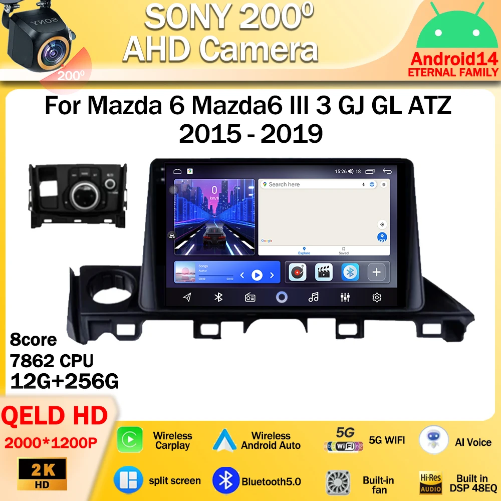 

For Mazda 6 Mazda6 III 3 GJ GL ATZ 2015 - 2019 Android 14 Car Radio Multimedia Video Player GPS Wireless Carplay Auto Head Unit