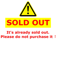 Sold Out! Please do not place the order!