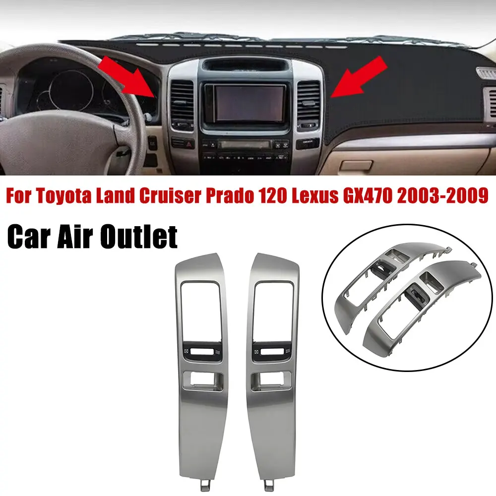 Car Air Conditioner Outlet Frame A/C Vents Plate Panel Silver for Toyota Land Cruiser Prado 120 Lexus GX470 2003-2009 Left Right