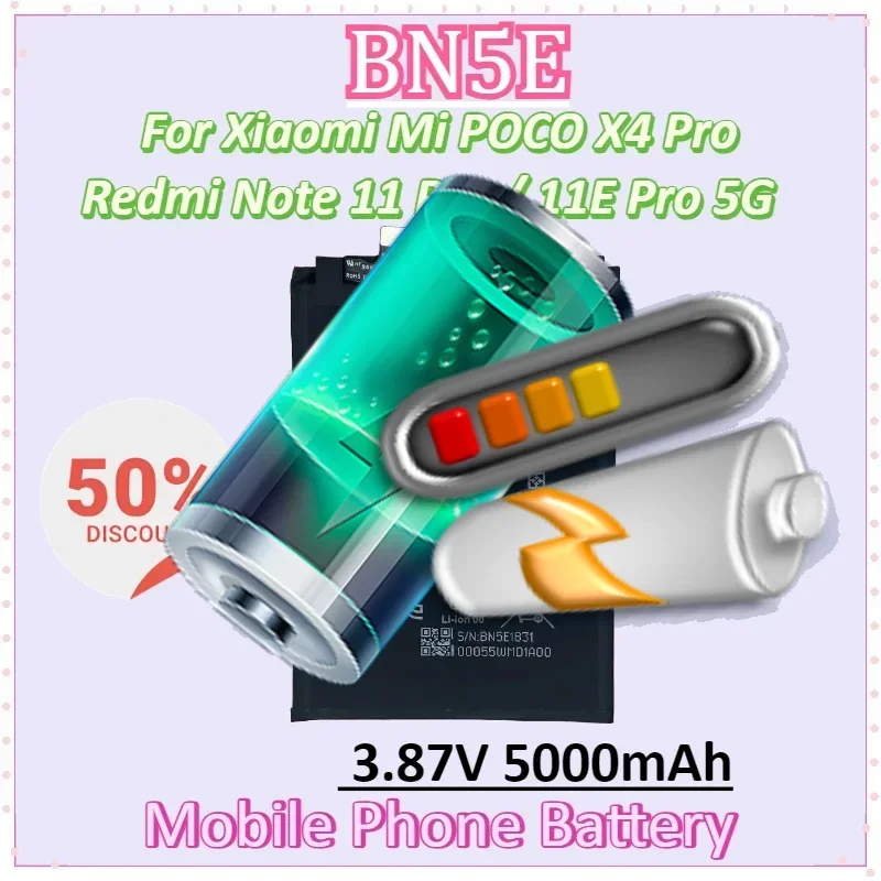 

BN5E 3.87V 5000mAh Mobile Phone Battery for Xiaomi Mi POCO X4 Pro Redmi Note 11 Pro / 11E Pro 5G High Quality Batteries