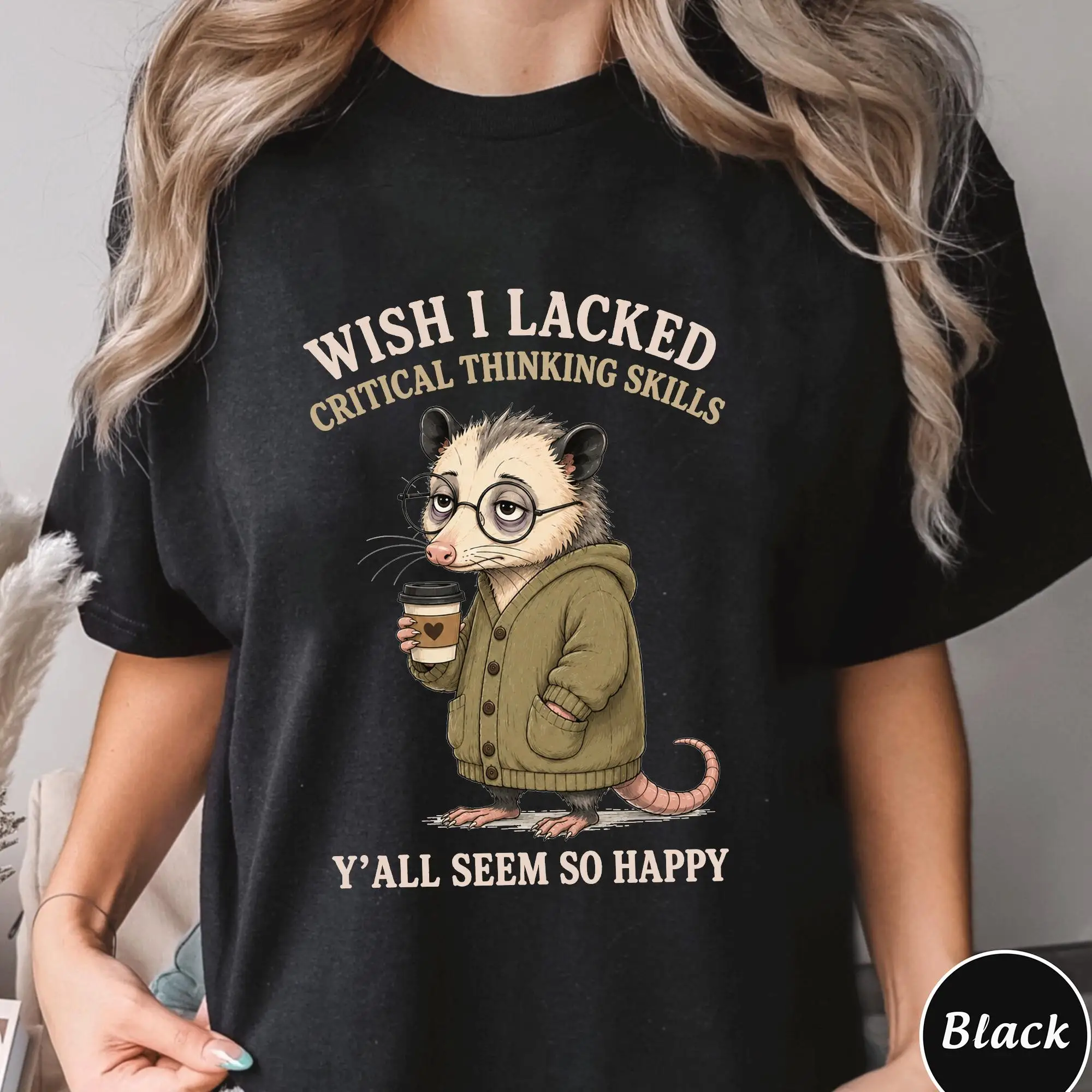 Funny Opossum Coffee Shirt, Critical Thinking Humor Graphic Tee T-shirt