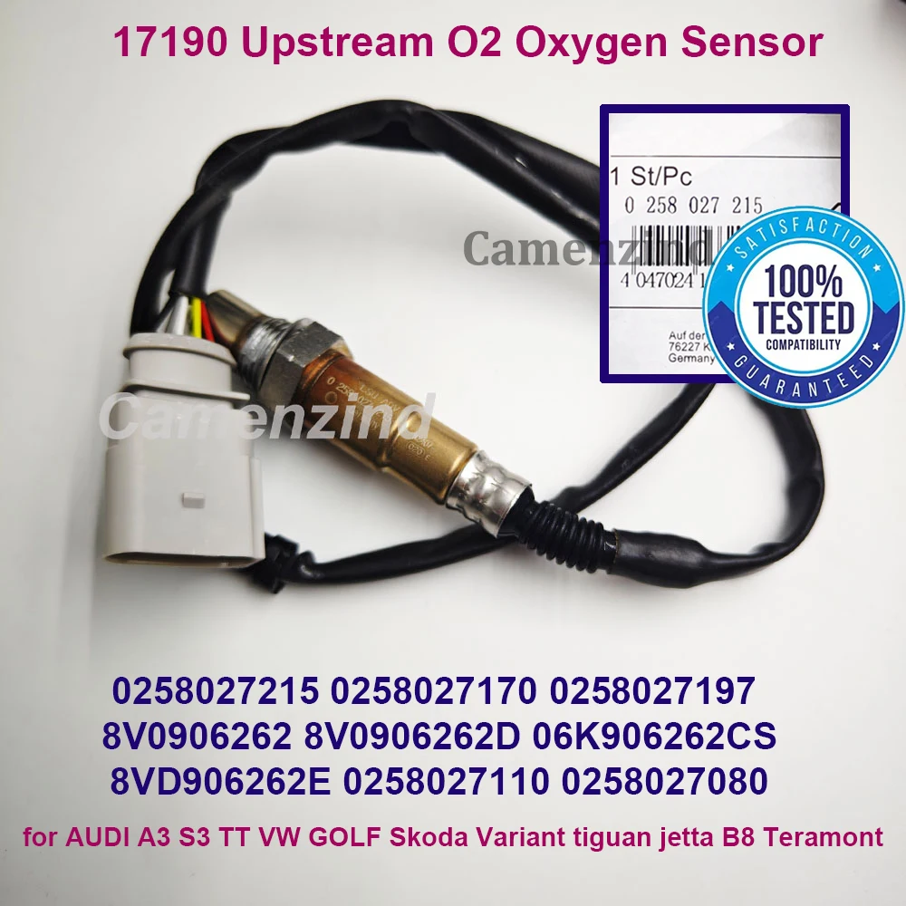 

17190 0258027215 Upstream O2 Oxygen Sensor 8V0906262D 0258027170 06K906262 8V0906262 for A-UDI A3 S3 TT GOLF Skoda tiguan jetta