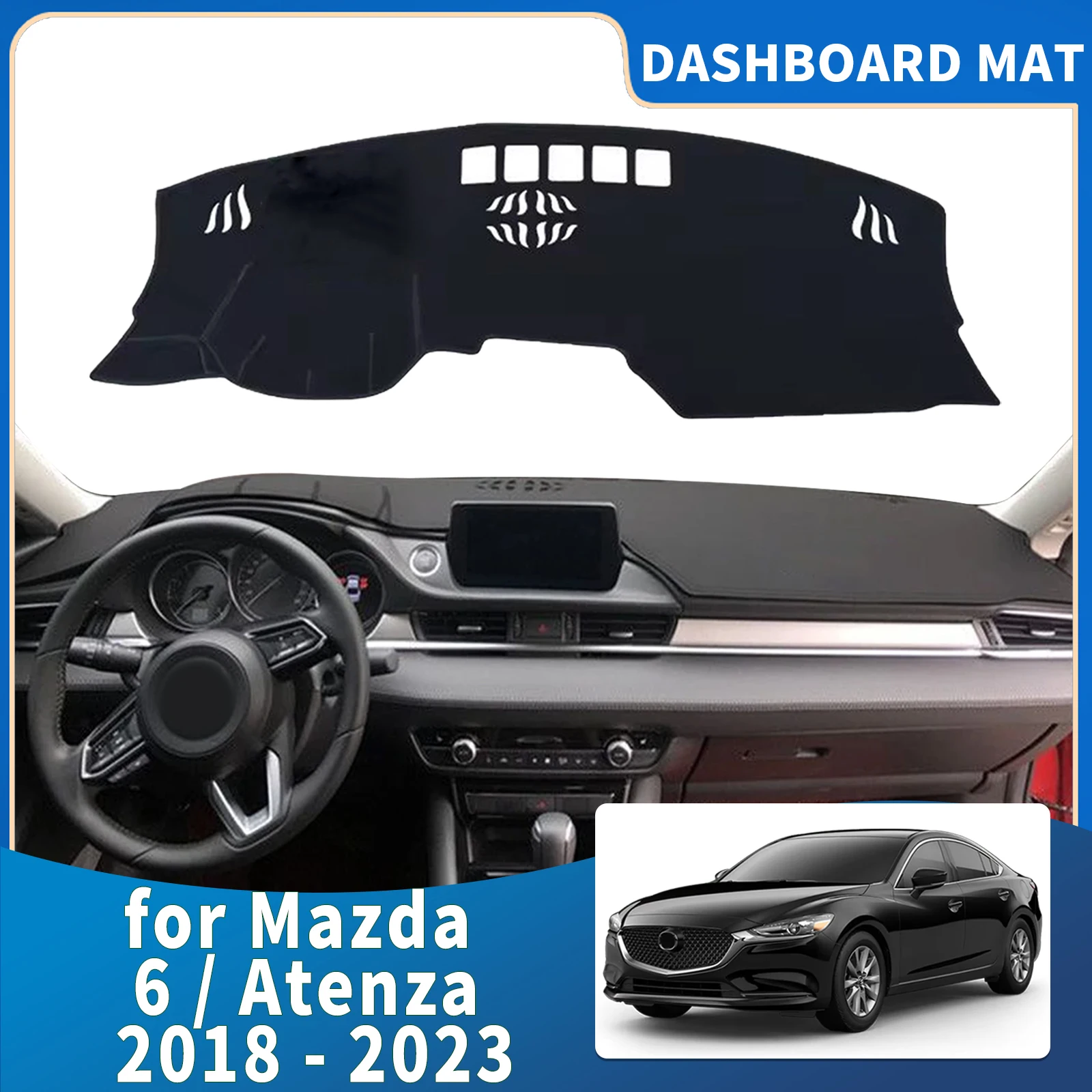

fit for Mazda 6 GJ GL Mazda6 Atenza 2018-2023 Car Dashmat Dashboard Cover Pad Protective Carpet Accessories DashMat Sunshade
