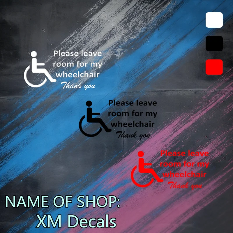 Please Leave Wheelchair Space Removable Vinyl Decal Waterproof Sticker Car Window Motorcycle Bumper Scratch Cover