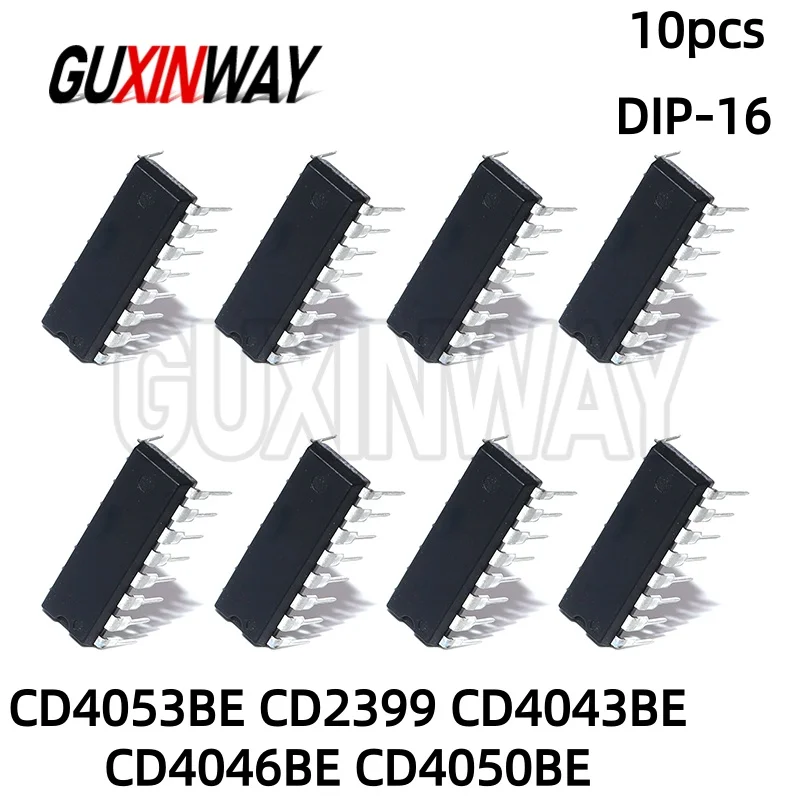 10PSC DIP-16 CD2399 CD4043BE CD4046BE CD4050BE CD4053BE CD4043 CD4046 CD4050 DIP16 IC