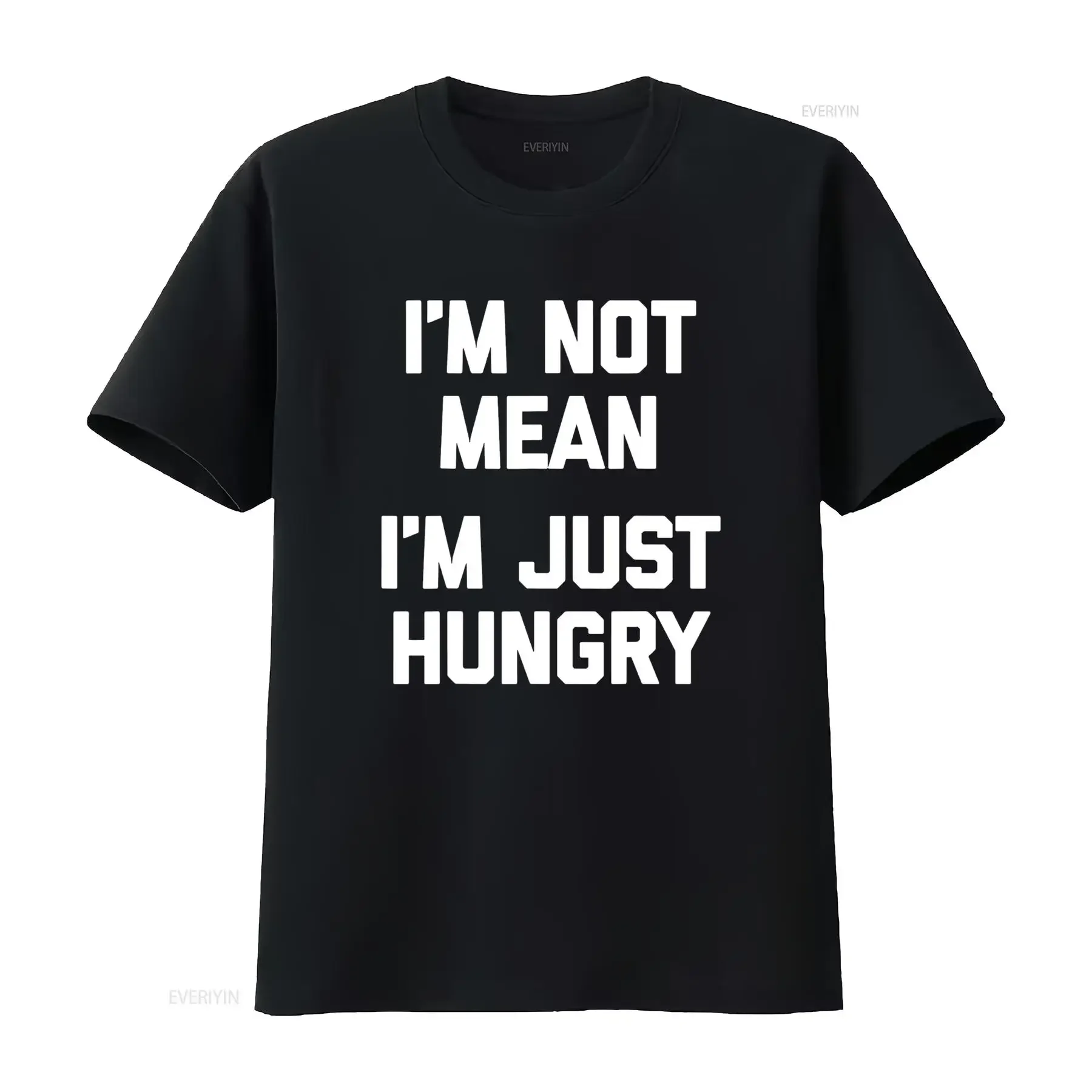 I m Not Mean Just Hungry T Shirt funny saying sarcastic food vintage Washed homme Stretched Top For Everyday Wear Slightly