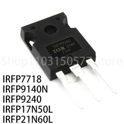 1piece IRFP7718 IRFP9140N IRFP9240 IRFP17N50L IRFP21N60L -TO247