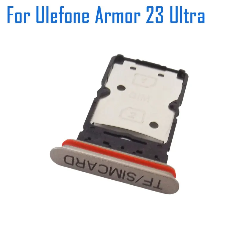 New Original Ulefone Armor 23 Ultra SIM Card Tray SIM Card Slot Holder Adapter Accessories For Ulefone Armor 23 Ultra Smartphone