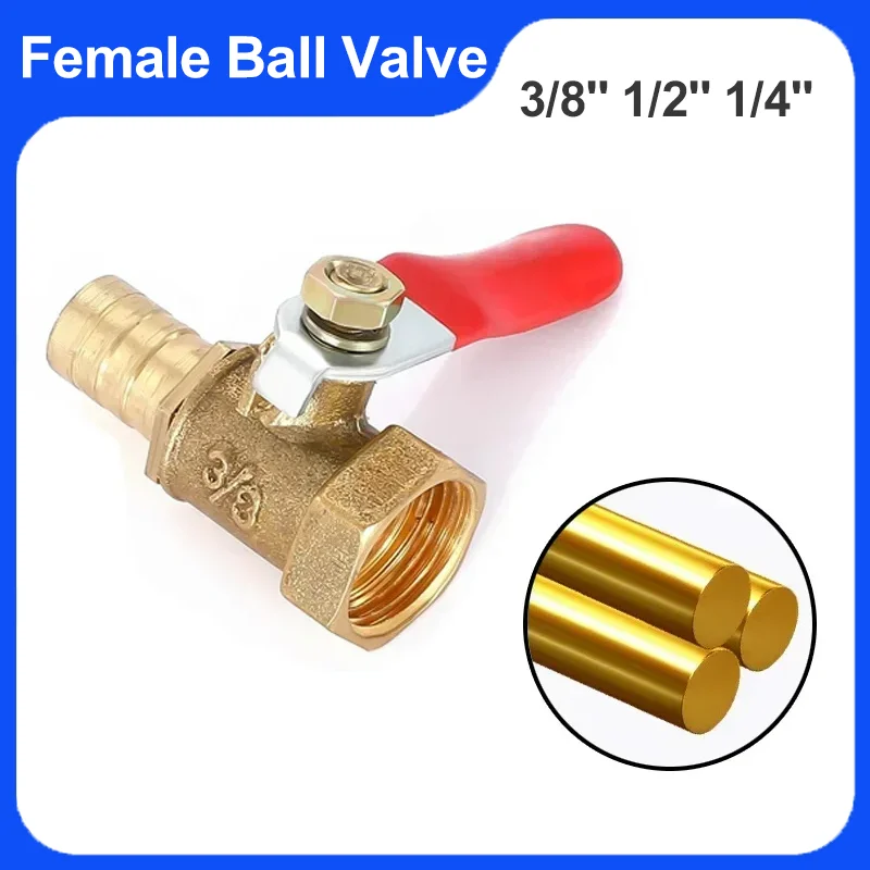 

10Pcs Ball Valve 6 8 10 12mm Hose Barb 1/8'' 1/2'' 1/4'' Female Thread Connector Joint Copper Pipe Fitting Coupler Adapter