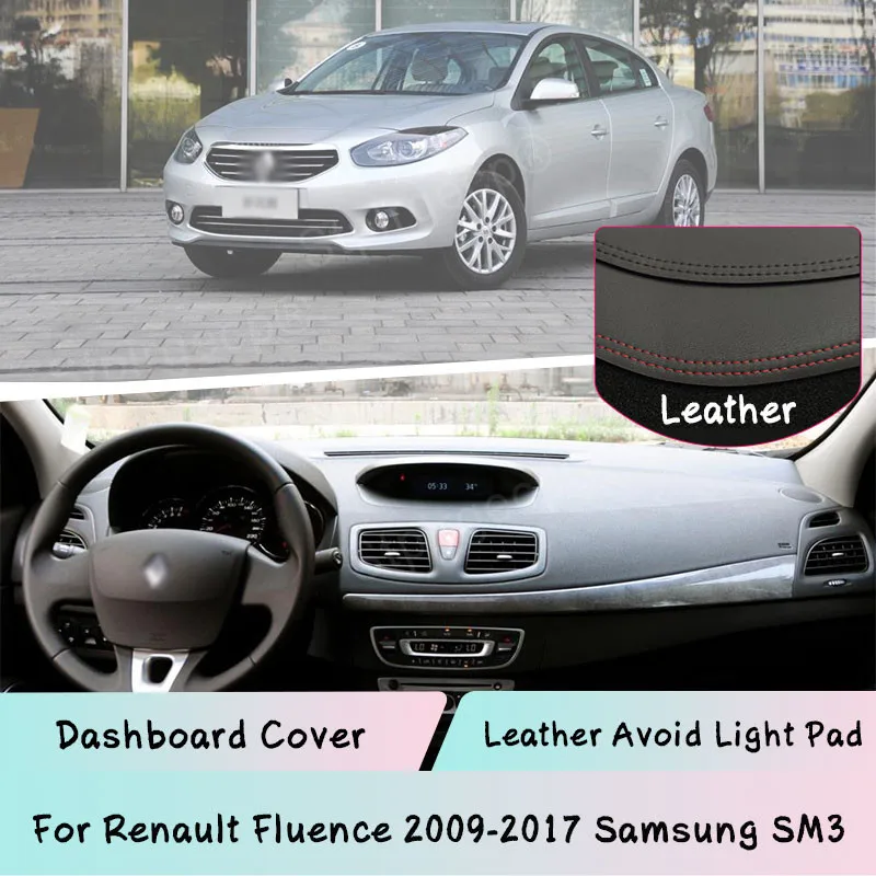 For Renault Fluence 2009-2017 Samsung SM3 Leather Dashboard Cover Mat Light-proof pad Sunshade Dashmat panel car accessories