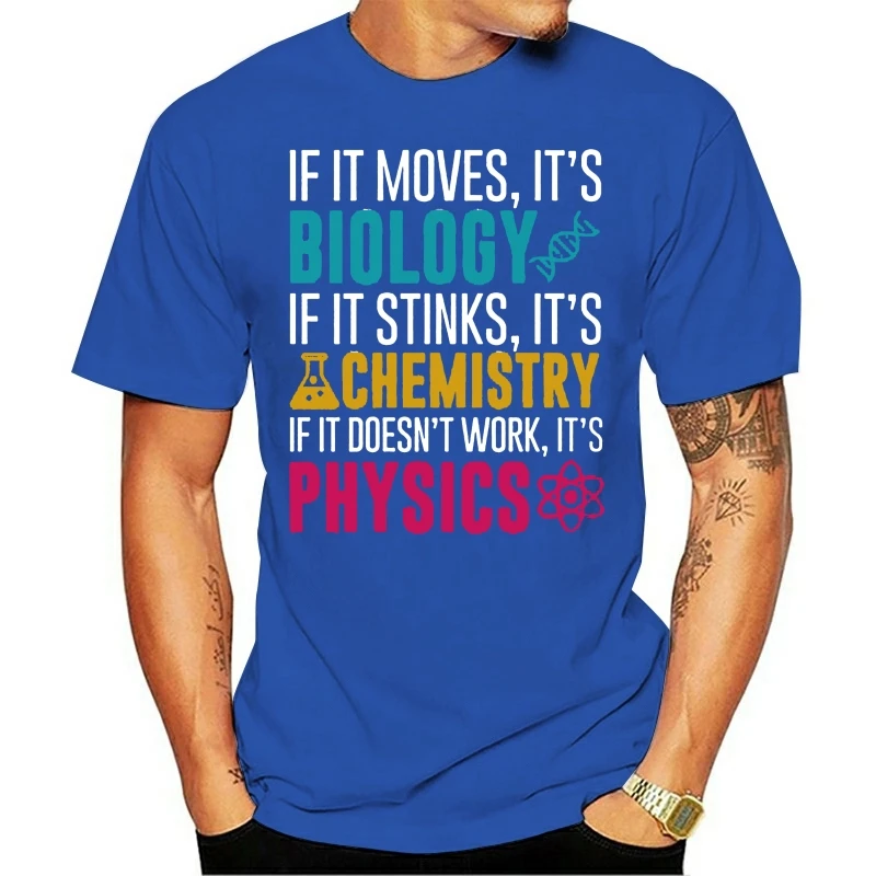 Men tshirt If It Moves It Biology If It Stinks It Chemistry T Shirt  T Shirt women T-Shirt tees top