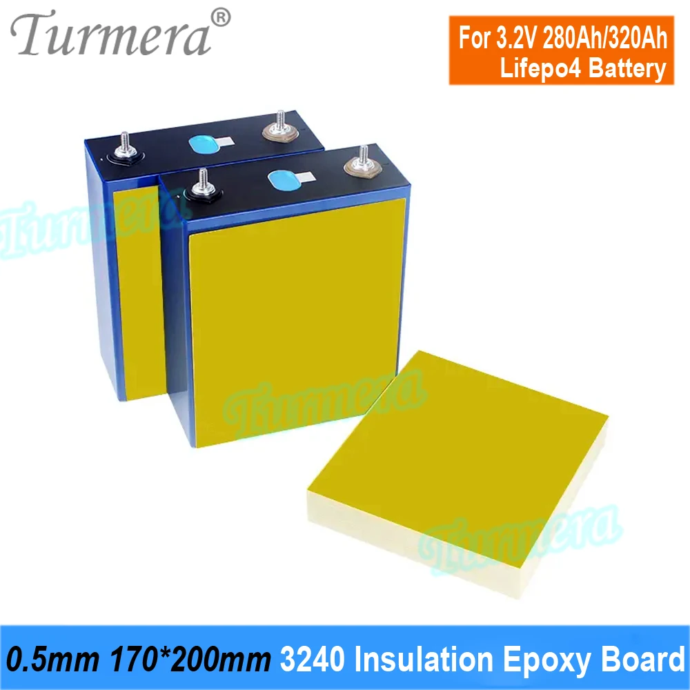 Turmera 3240 Insulation Epoxy Plate 0.5mm Thickness 170*200mm for 3.2V 200Ah 280Ah 310Ah 320Ah 12V Lifepo4 Battery Pack Diy Use