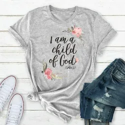 I Am A Child of God t-shirt con stampa lettere donna manica corta O collo maglietta allentata t-shirt estiva da donna top Camisetas Mujer