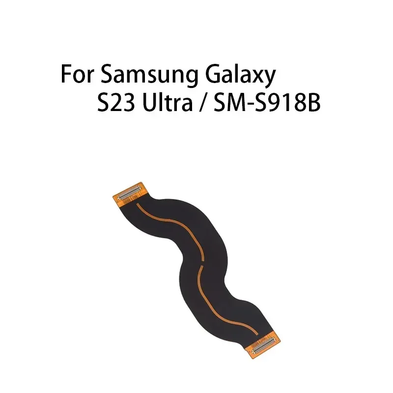 Main Board Motherboard Connector Flex Cable For Samsung Galaxy S23 Ultra / SM-S918B cellphone repair replace parts
