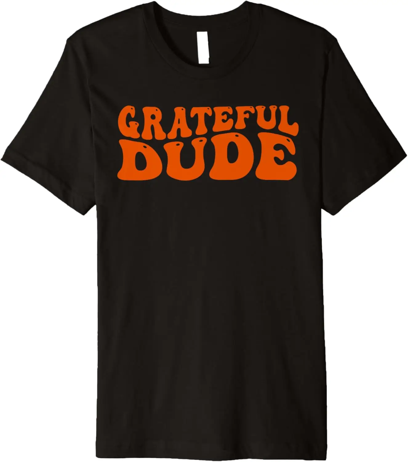 

Grateful Dude Cool Funny Thanksgiving Premium T-Shirt