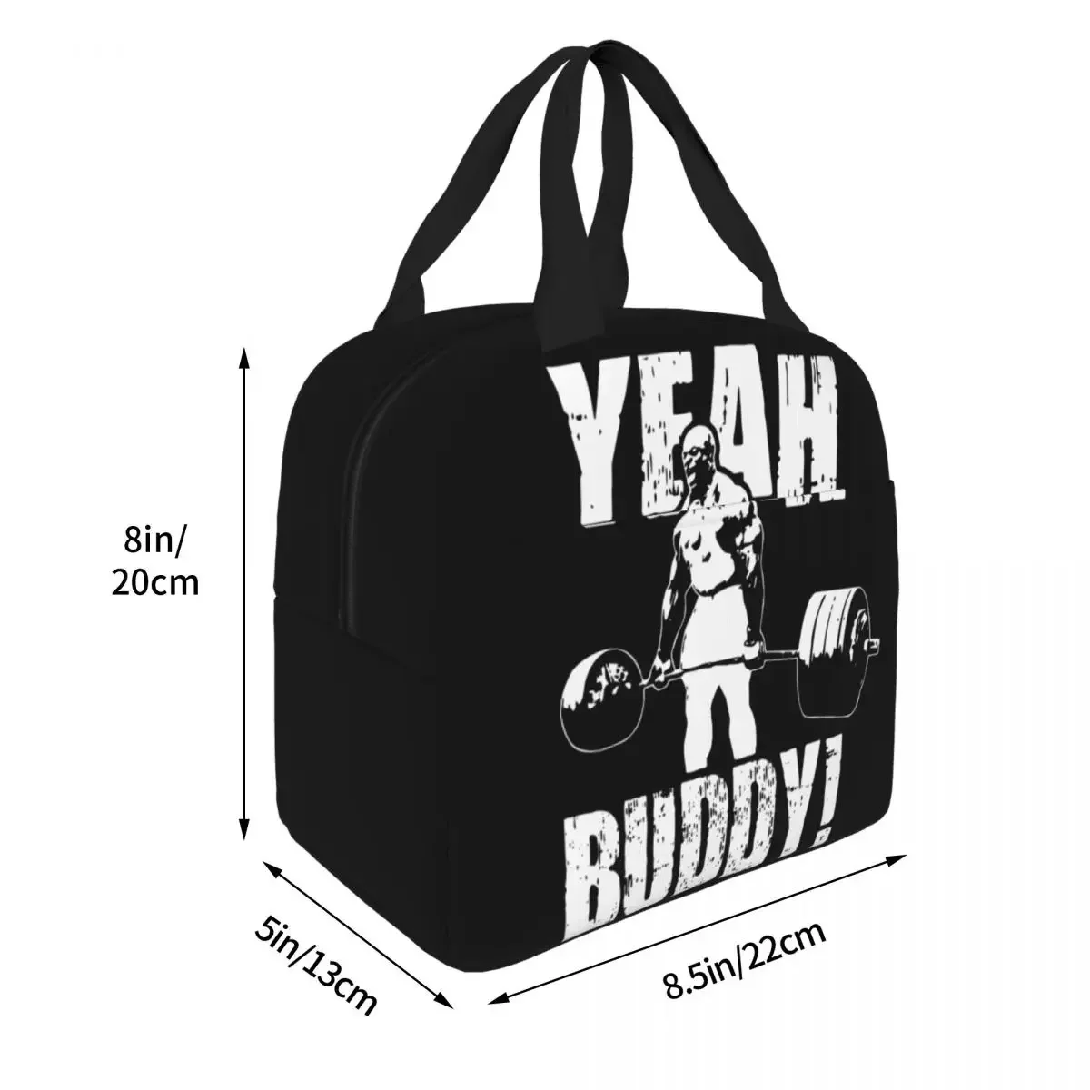 Yeah Buddy Ronnie Coleman Insulated Lunch Bags Leakproof Gym Fit Fitness Reusable Cooler Bag Tote Lunch Box Work Travel Girl Boy