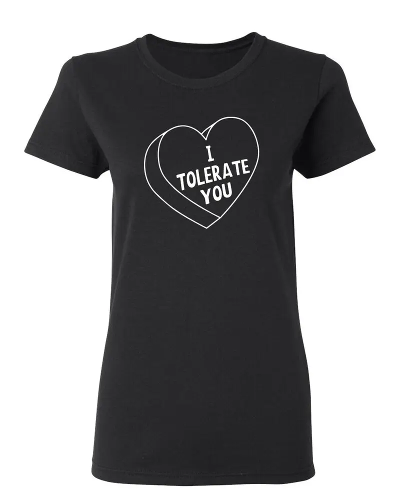 I Tolerate You Sarcastic Novelty Graphics Funny Womens T-Shirt