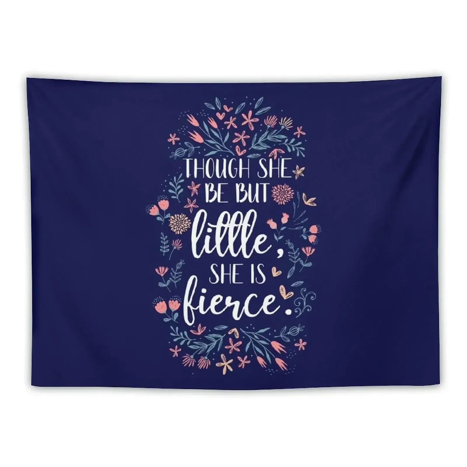 

Though She Be But Little She Is Fierce Girl's Stuff Tapestry Wall Decoration Nordic Home Decor Tapestry