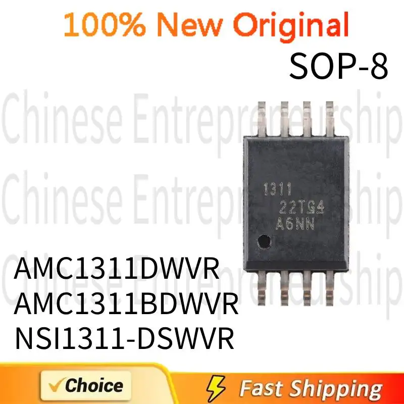 10 PCS SOP-8 AMC1311DWVR AMC1311BDWVR NSI1311-DSWVR SOP-8 SMD Optocoupler small volume isolation amplifier 100%Quality Original