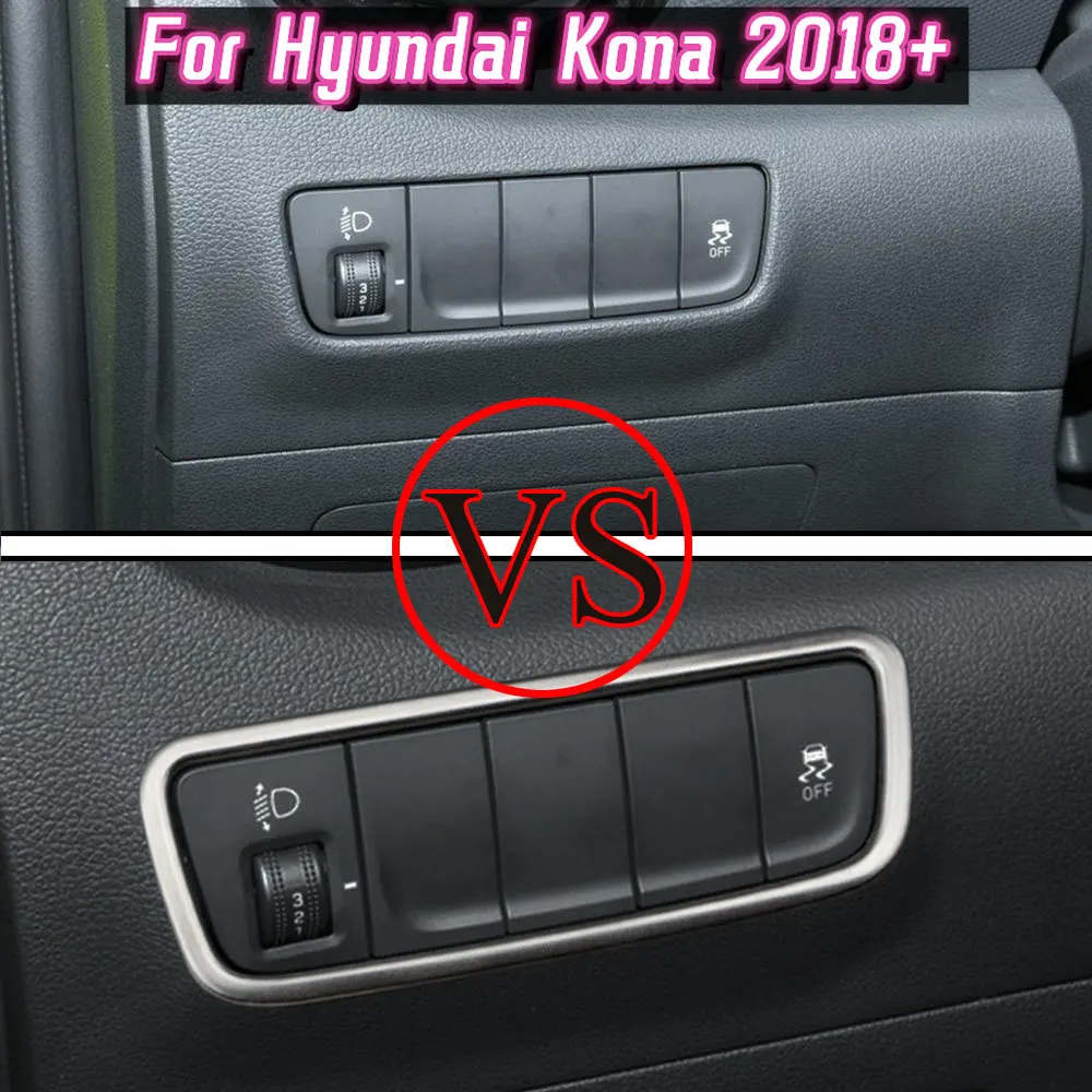 For Hyundai Kona Encino Kauai 2018 2019 2020 Car Sticker Styling Inner Cover Front Head Light Switch Button Trim Frame Lamp