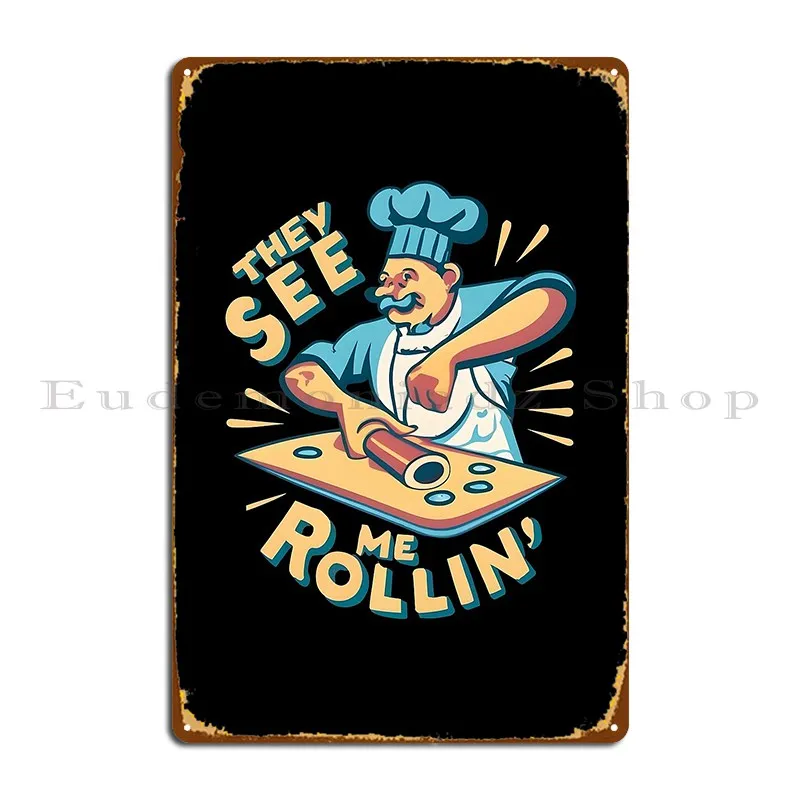 Chef Cooking In The Kitchen They See Me Rollin Metal Signs Personalized Wall Mural Wall Decor Home Pub Tin Sign Poster