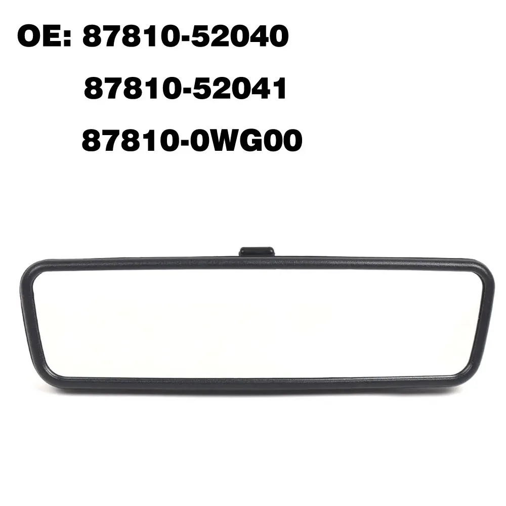 

87810-52040 87810-52041 87810-0WG00 Interior Rear View Mirror For Toyota Yaris 2003 2004 2005-2019 Corolla Rav4 4-Runner Alphard
