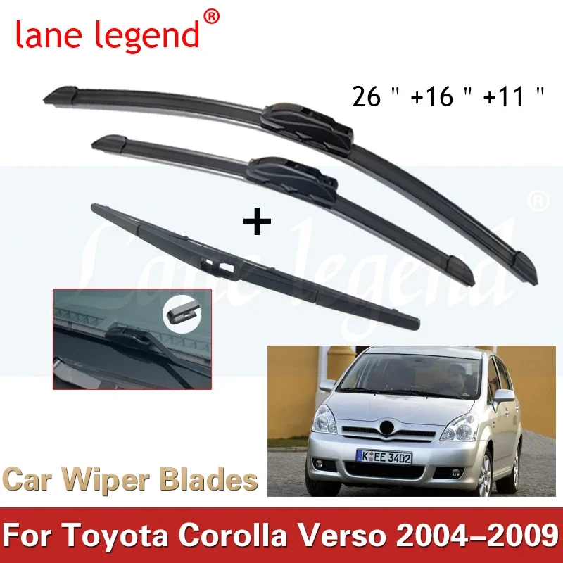 

Car Wiper Blade for Toyota Corolla Verso AR10 2004~2009 Front Rear Windscreen Windshield Wipers Car Accessories 26"+16"+11"