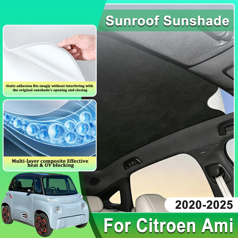 

Sunroof Sunshade For Citroen Ami Electric Car Accessorie 2023 2020~2025 Auto Electrostatic Adsorption Roof Sun Shade Visor Cover