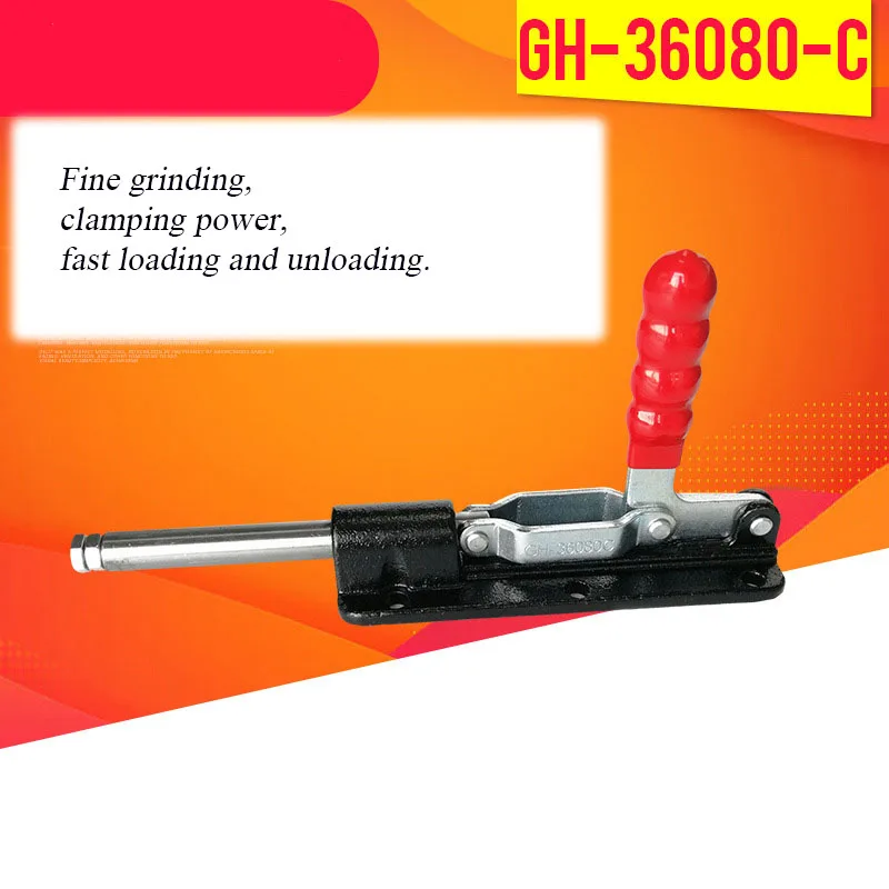 GH-36080-C-WDC Push-pull Fixture Fine Grinding Strong Clamping Toggle Clamp Hot Rolled Steel Plate Quick Fixture