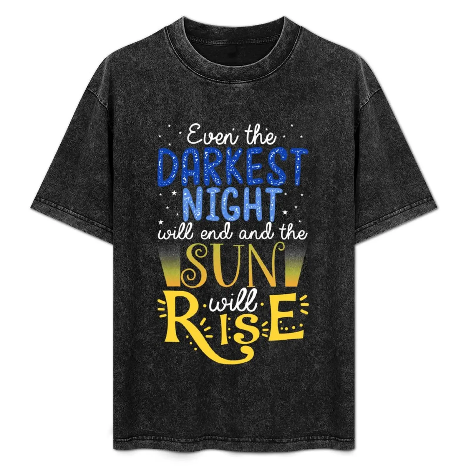 

And the Sun Will Rise... T-Shirt Casual Work Wear T-Shirt