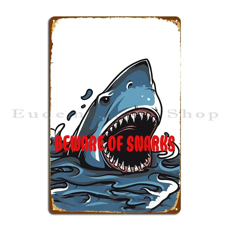 Beware Of Snarks Metal Sign PaintingCustom Club Garage Wall Pub Tin Sign Poster