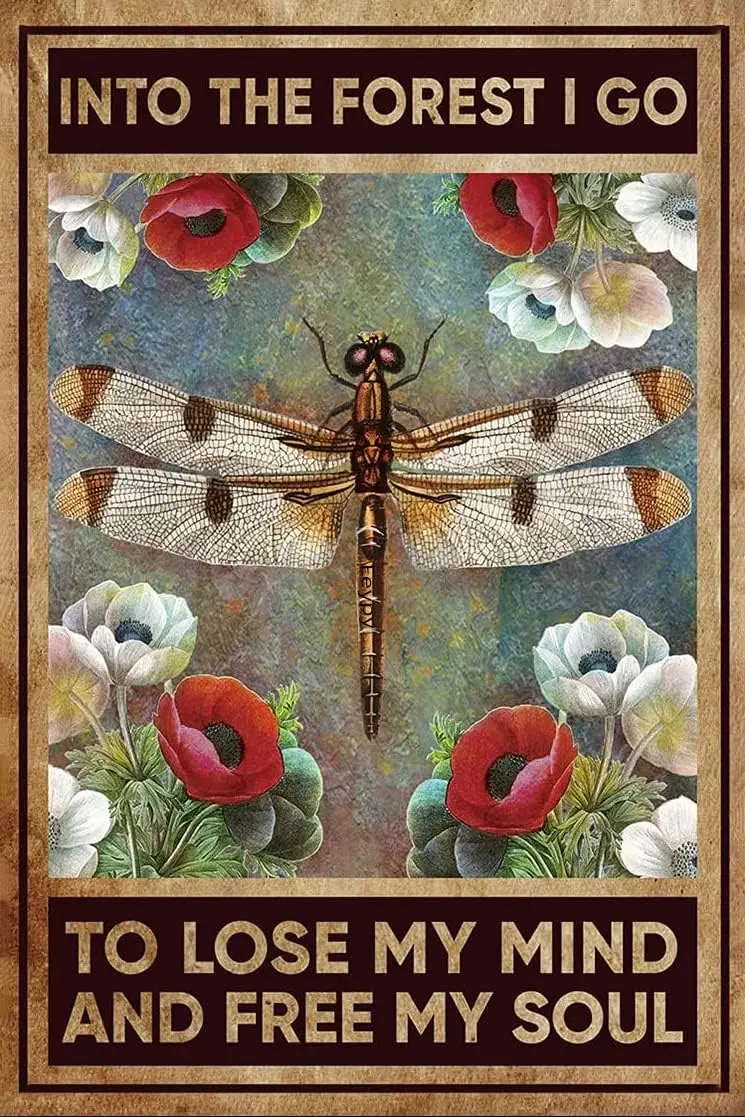 Vintage into The Forest I Go to Lose My Mind Dragonfly Metal Tin Sign Wall Decor Retro Dragonfly Art Signs for Home Decor Gifts