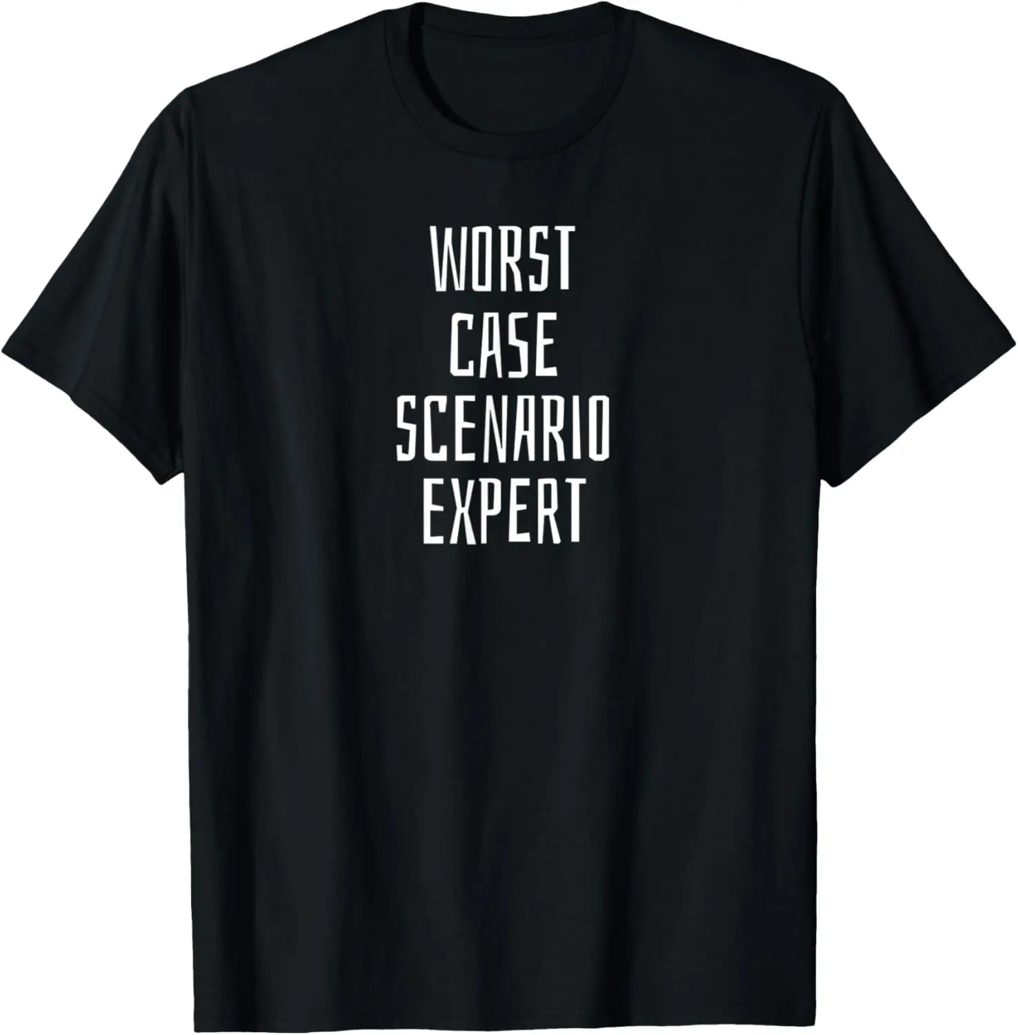 

Worst Case Scenario Expert Funny T-Shirt