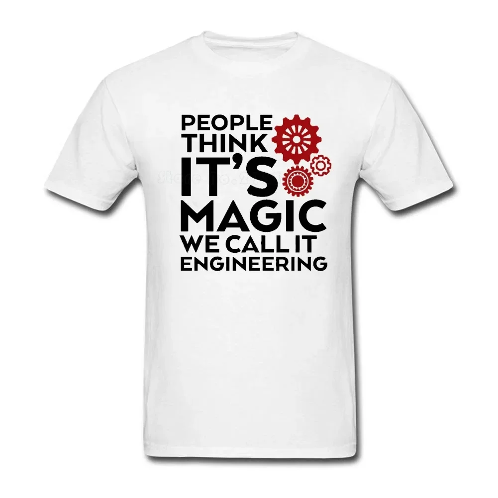 magic We Call It Engineerings. Funny Engineer T-Shirt. Summer Cotton Short Sleeve O-Neck Mens T Shirt New S-3XL