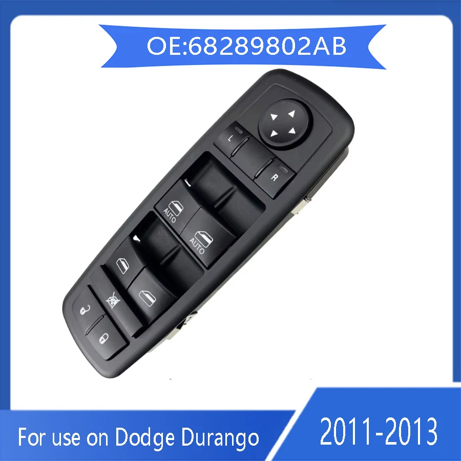 For Dodge Durango 11 pin Dual auto Jeep Grand Cherokee 68289802AB Auto glass lift switch button 2011 2012 2013 auto parts