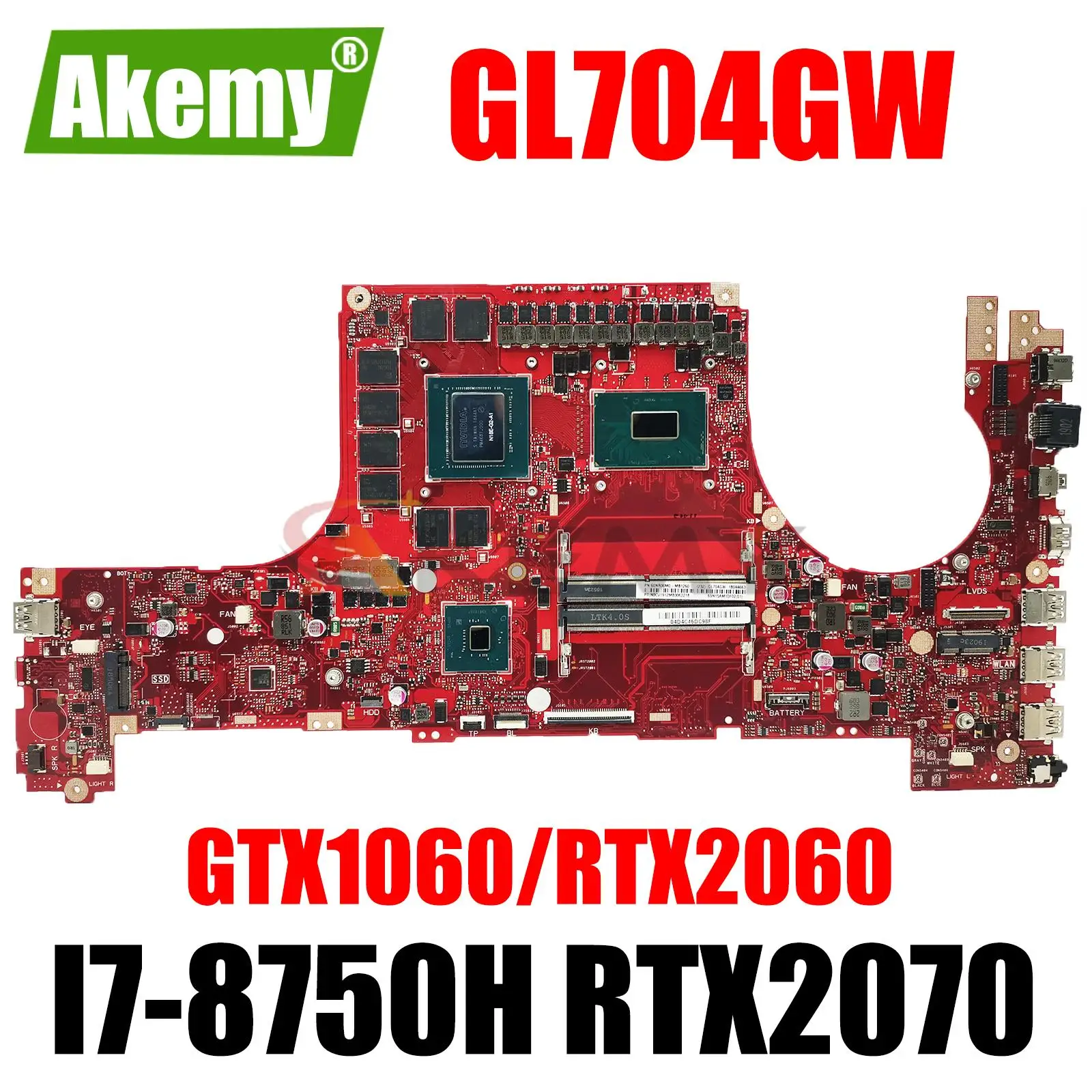 Imagem -02 - Akemy Gl704gw Mainboard para Asus Gl704g Gl704gv Gl704gv Gl704gm Mw704g S7c Placa-mãe Cpu I78570h Gtx1060 Rtx2060 Rtx2070 Ddr4 100 ok