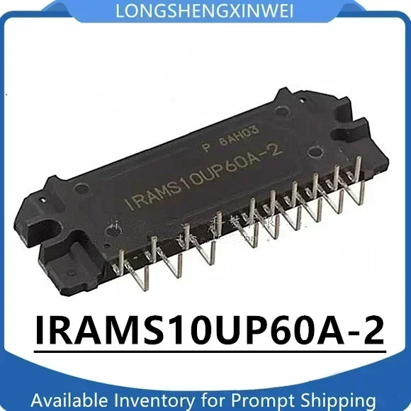1PCS IRAMS10UP60A-2 IRAMS10UP60A Frequency Conversion Module Original in Stock New