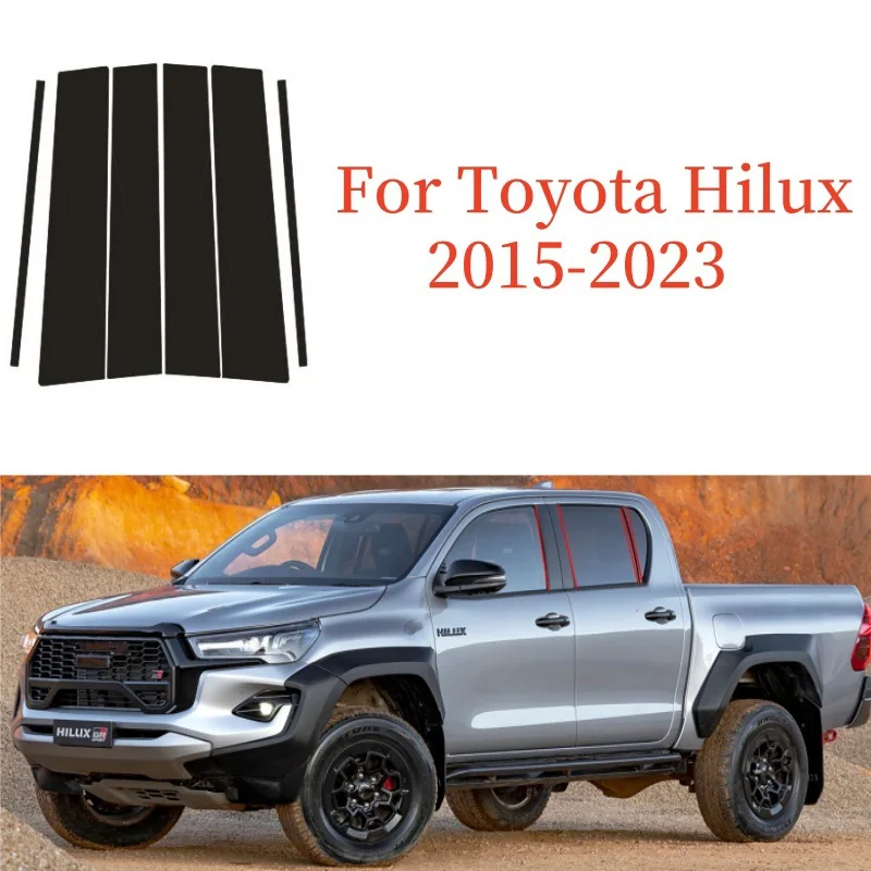 

For Toyota Hilux 2015-2023 2016 2017 2018 2019 6pcs Window Center Pillar Film Trim Cover B C Posts Sticker Column Car Accessorie