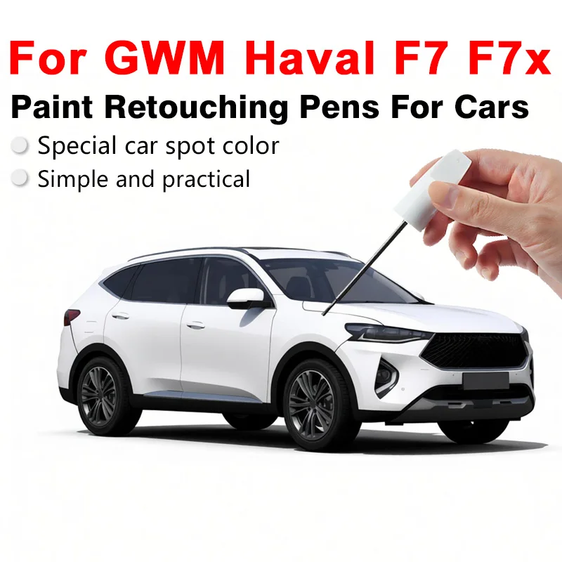 For GWM Haval F7 F7x Professional Car Paint Touch Up Pen Covers Small Scratches Restores Color Improves Vehicle Appearance