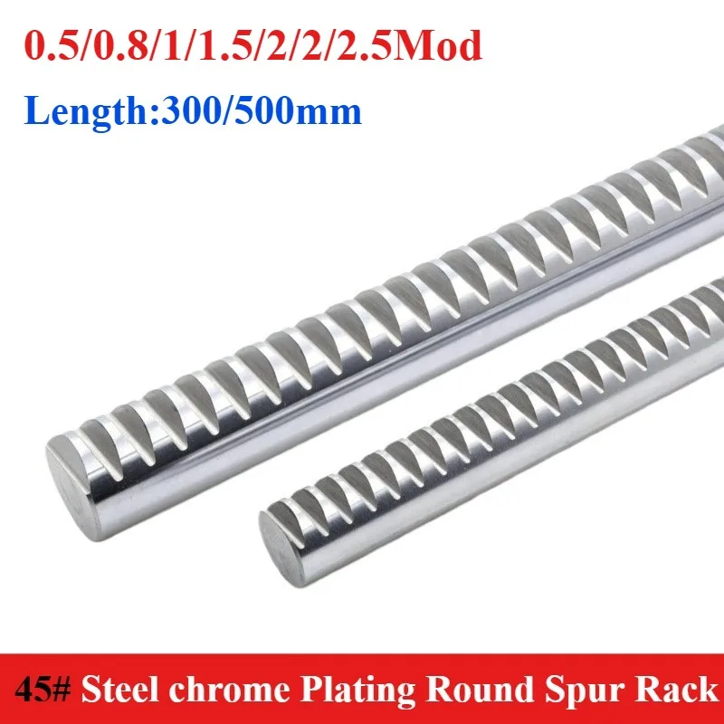 1pcs Round Spur Rack 45# Steel 0.5/0.8/1/1.5/2/2.5 Module Length 300/500mm Dia 8/10/12/15/16/18/20/25mm Chrome Plating Gear Rack