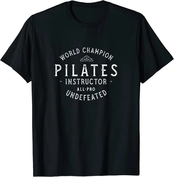 Pilates Instructor All-Pro Undefeated Vintage T-Shirt *10 Colors*