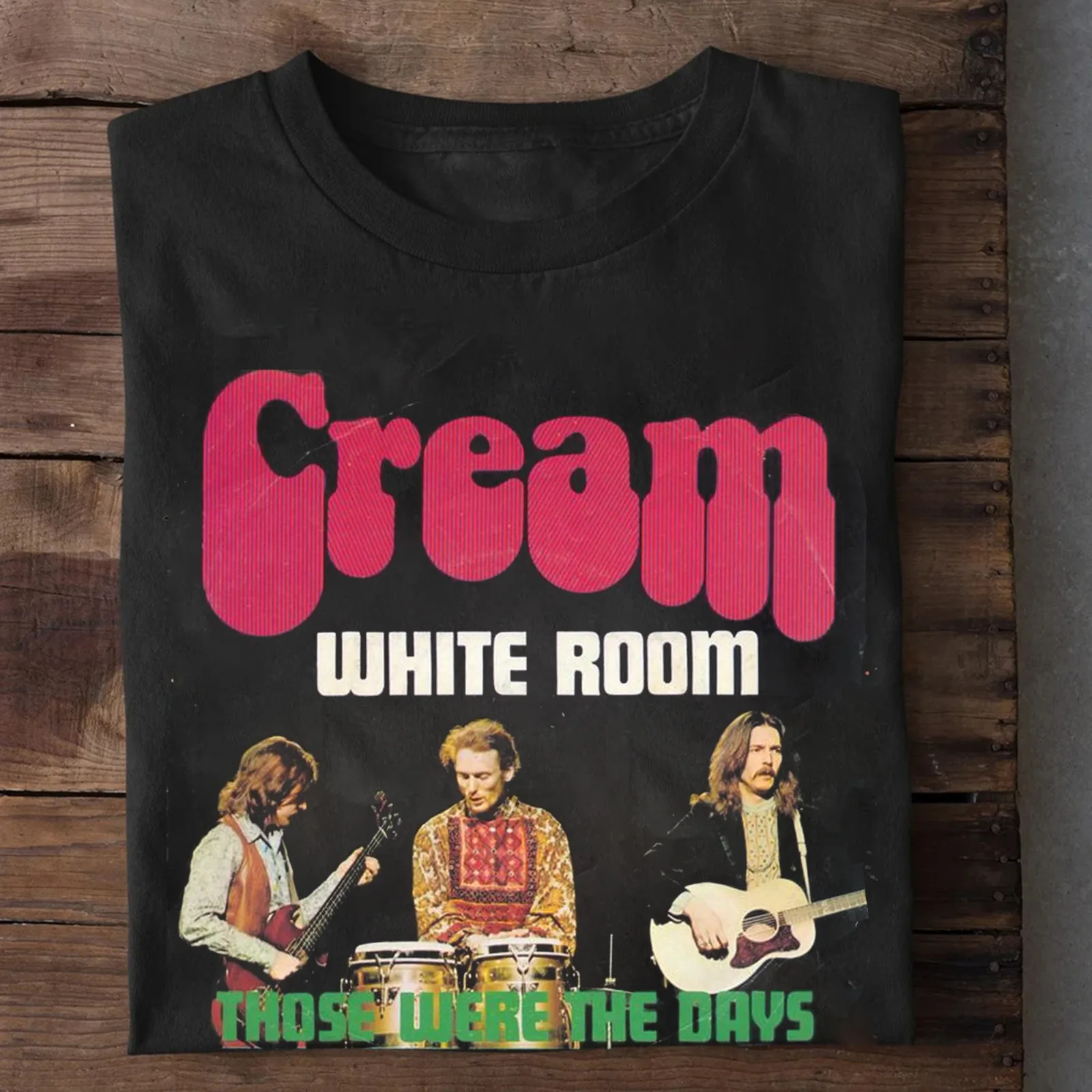 Cream Band Those Were The Days White Room T Shirt Full Size S-5XL SE624