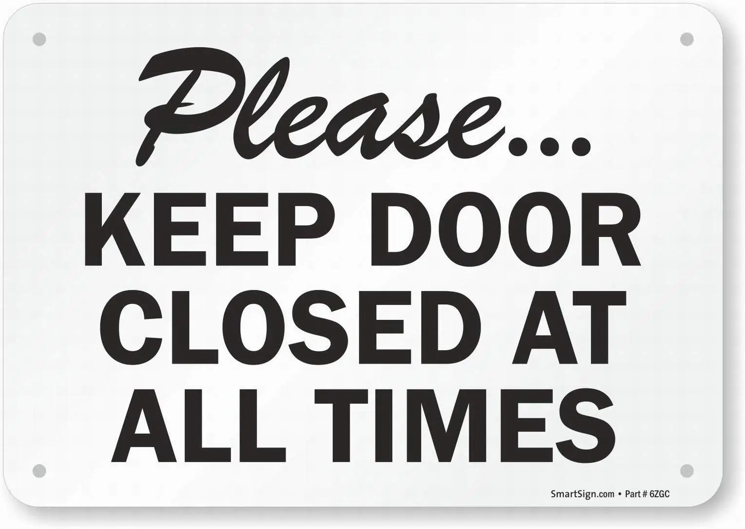 Please.Keep Door Closed at All Times, Sign Safety 8x12 Tin Metal Signs Road Street Sign Outdoor Decor Caution Signs sign