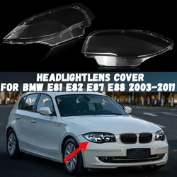 For BMW 1 Series E81 E82 E87 E88 2003-2011 Headlamp Lamp Cover Headlight Shell Transparent Lens Plexiglass 63116924667