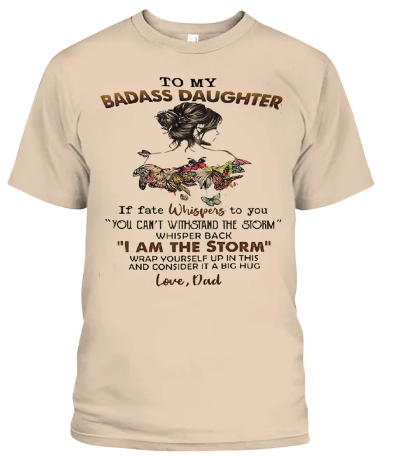 

To My Badass Daughter T-Shirt Birthday Gift From Dad, Badass Daughter Tee S-5XL