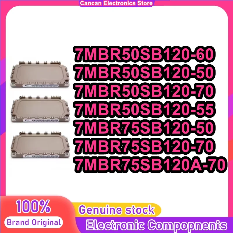

7MBR50SB120-60 7MBR50SB120-50 7MBR50SB120-70 7MBR50SB120-55 7MBR75SB120-50 7MBR75SB120-70 7MBR75SB120A-70 MODULE in stock