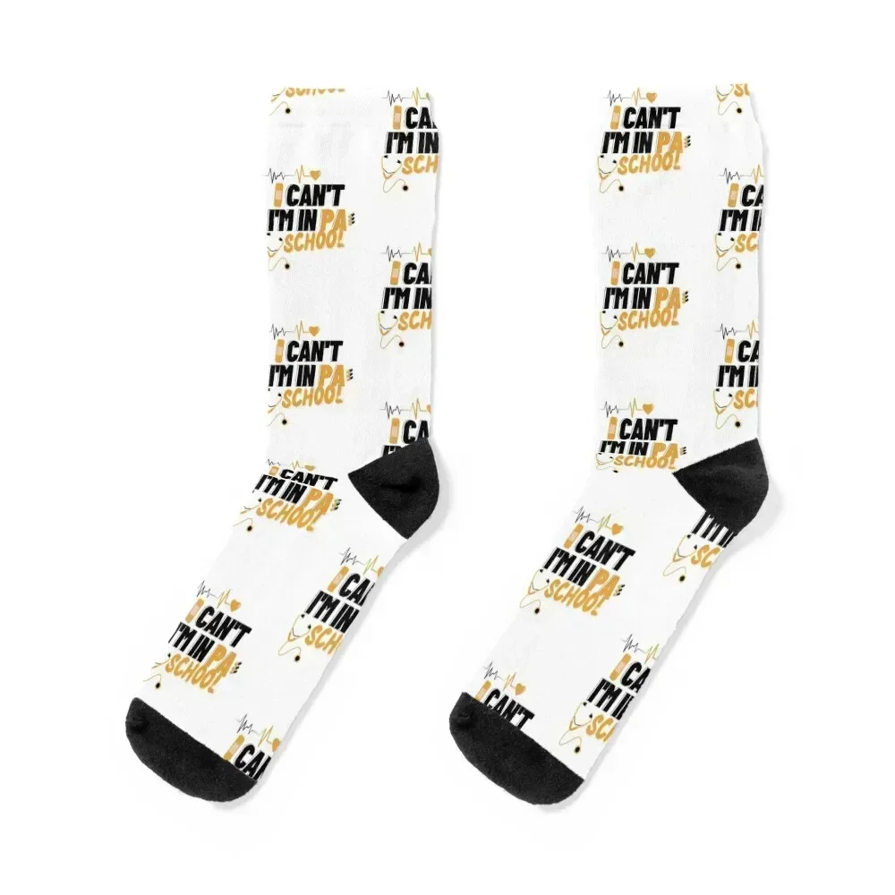 

I Can't I'm in PA School - physician assistant design nurse healthcare packs Socks Running christmas gift Socks Man Women's