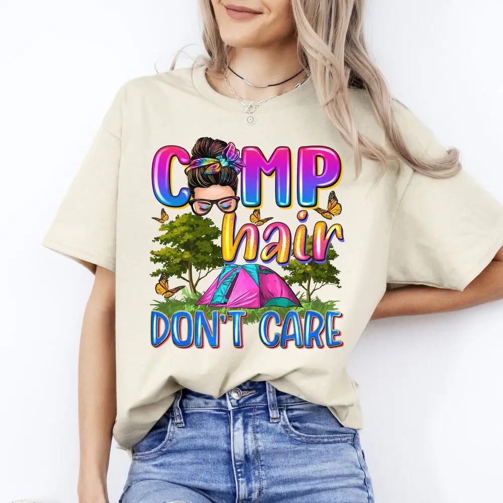 Camp hair don't care T-Shirt Forest Camping site Unisex tee White Sand Sport Gre High Quality 100%Cotton Short Sleeve